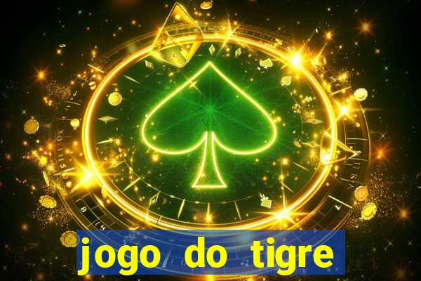 jogo do tigre deposito minimo 1 real